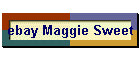 ebay Maggie Sweet